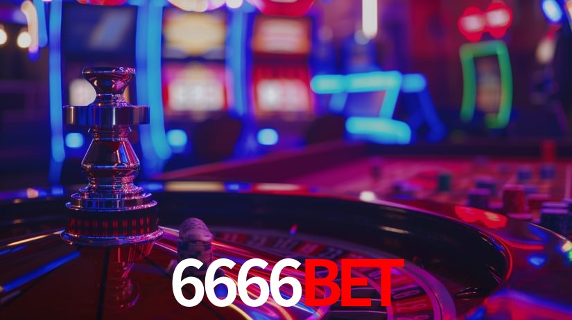 Explore as vantagens do 6666BET: serviço profissional e confiabilidade